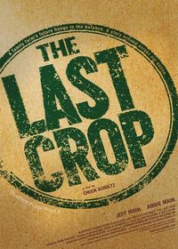 The Last Crop - Cartazes