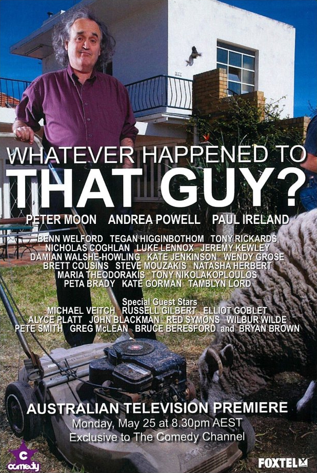Whatever Happened to That Guy? - Plakate