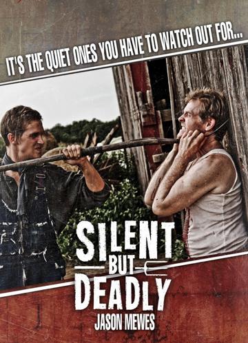 Silent but Deadly - Affiches