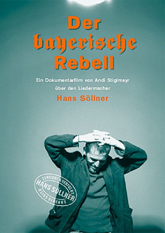 Der bayerische Rebell - Julisteet
