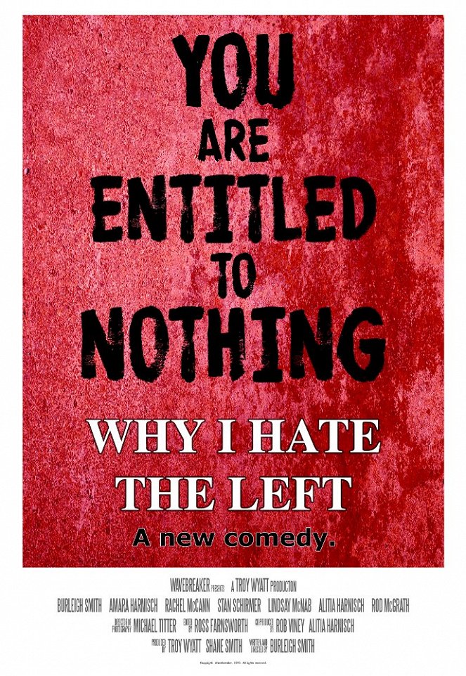 Why I Hate the Left - Plakátok