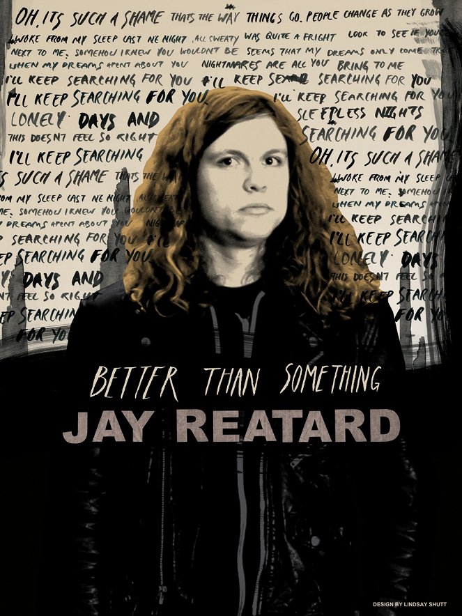 Better Than Something: Jay Reatard - Plakátok