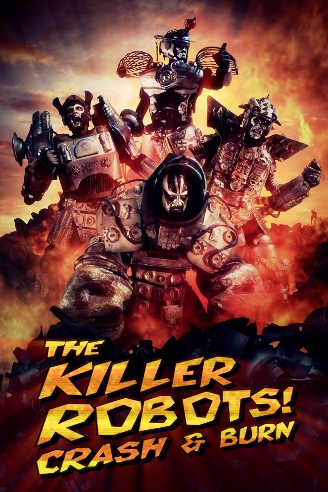 The Killer Robots! Crash and Burn - Cartazes