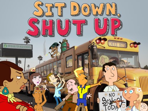 Sit Down, Shut Up - Posters