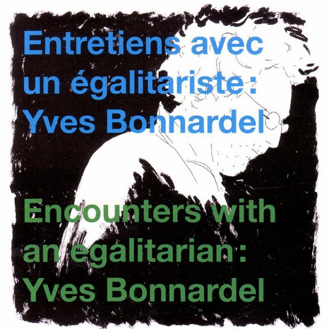 Entretiens avec un égalitariste : Yves Bonnardel - Plakaty