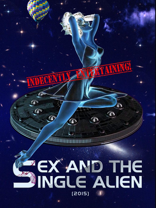Sex and the Single Alien - Plakate