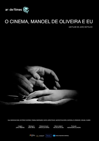 O Cinema, Manoel De Oliveira e Eu - Carteles