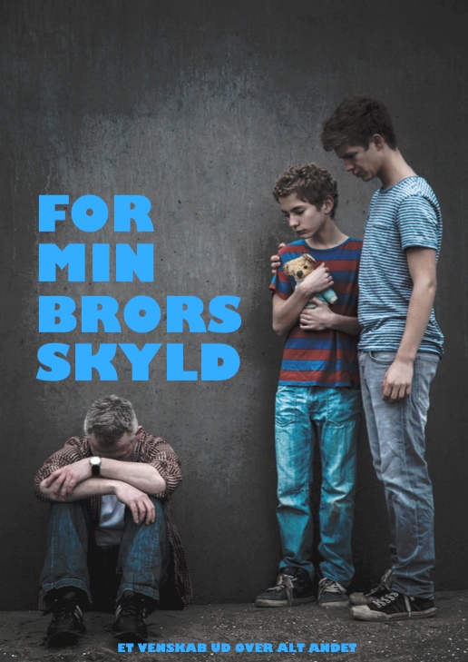 For min brors skyld - Posters