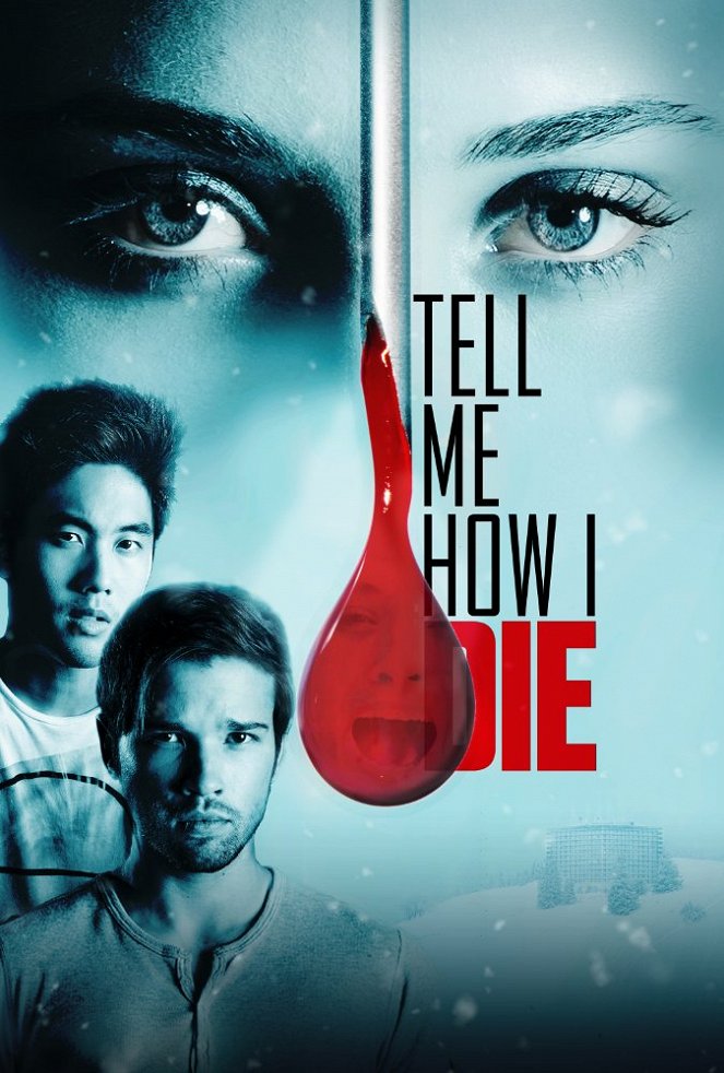 Tell Me How I Die - Affiches