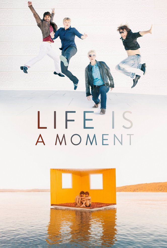 Life Is A Moment - Plakate