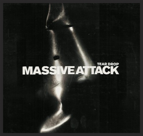 Massive Attack: Teardrop - Julisteet