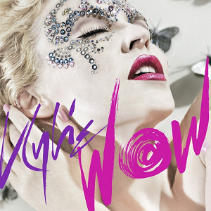 Kylie Minogue - Wow - Plakátok