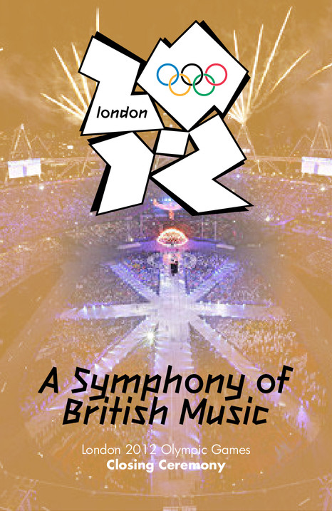 London 2012 Olympic Closing Ceremony: A Symphony of British Music - Affiches