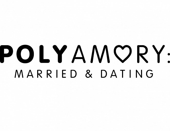 Polyamory: Married & Dating - Affiches