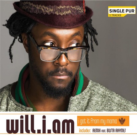 Will. I. Am - I Got It from My Mama - Affiches