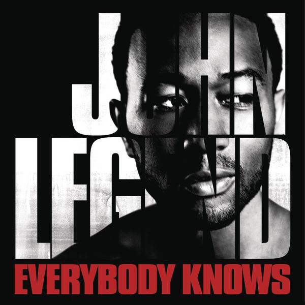 John Legend - Everybody Knows - Plakáty