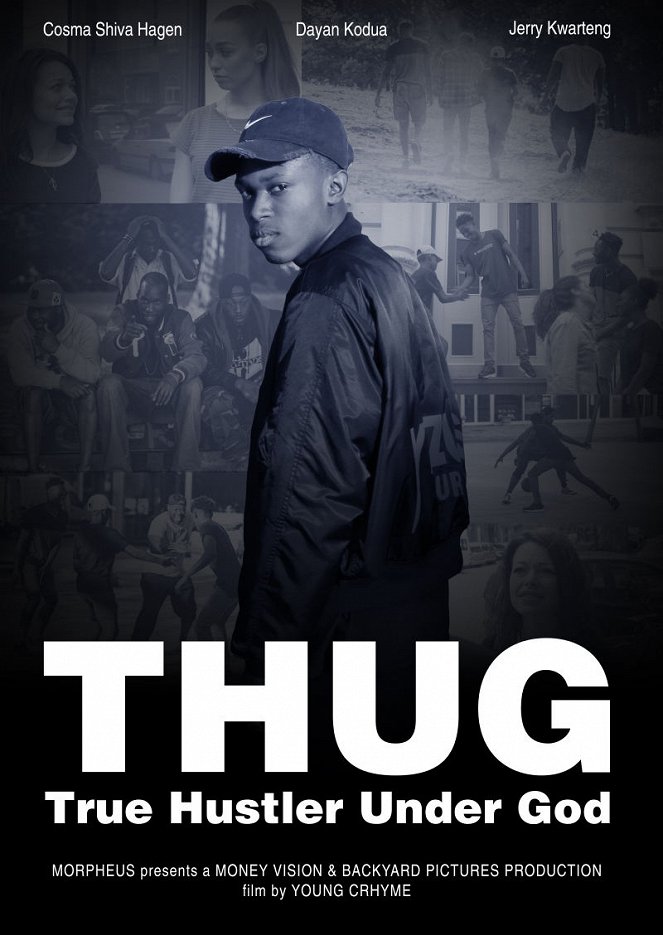T.H.U.G: True Hustler Under God - Plakate