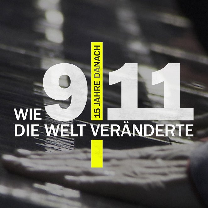 Die große Samstags-Dokumentation: 15 Jahre danach - Wie 9/11 die Welt veränderte - Plakáty