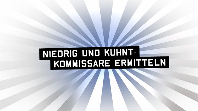 Niedrig und Kuhnt - Kommissare ermitteln - Plakate
