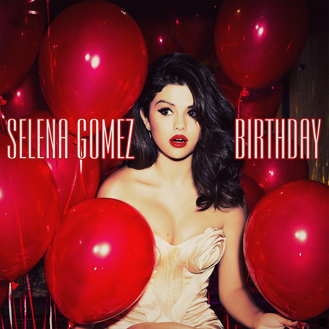 Selena Gomez - Birthday - Plakaty