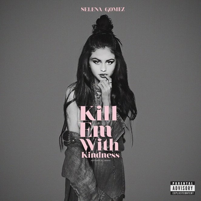 Selena Gomez - Kill Em With Kindness - Plakáty
