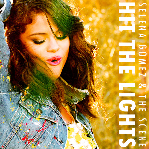Selena Gomez & The Scene - Hit The Lights - Cartazes