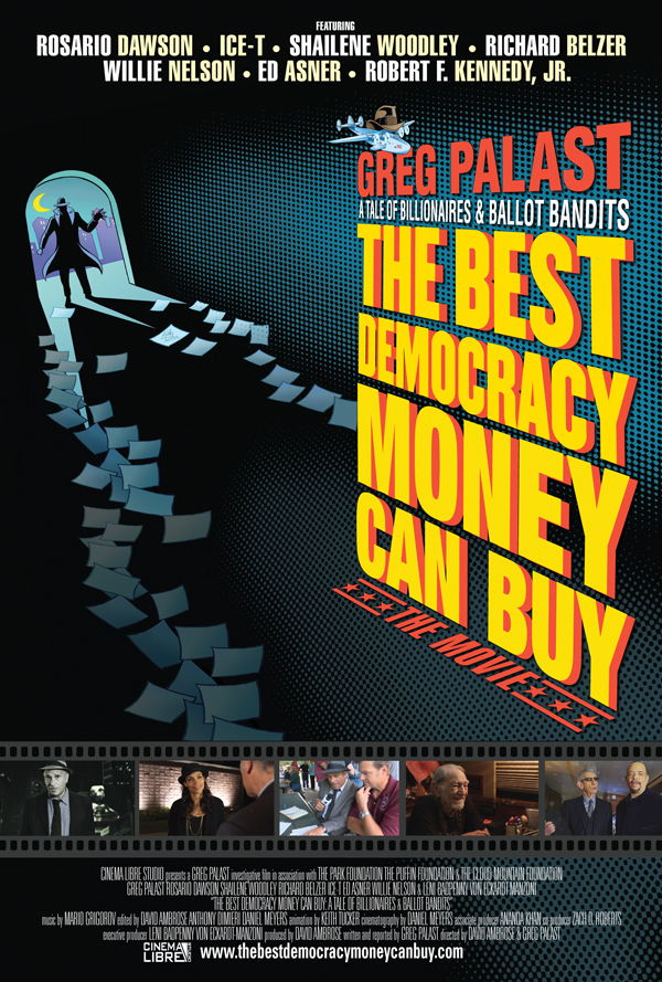 The Best Democracy Money Can Buy: A Tale of Billionaires & Ballot Bandits - Plakate