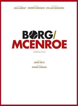 Borg/McEnroe. Między odwagą a szaleństwem - Plakaty