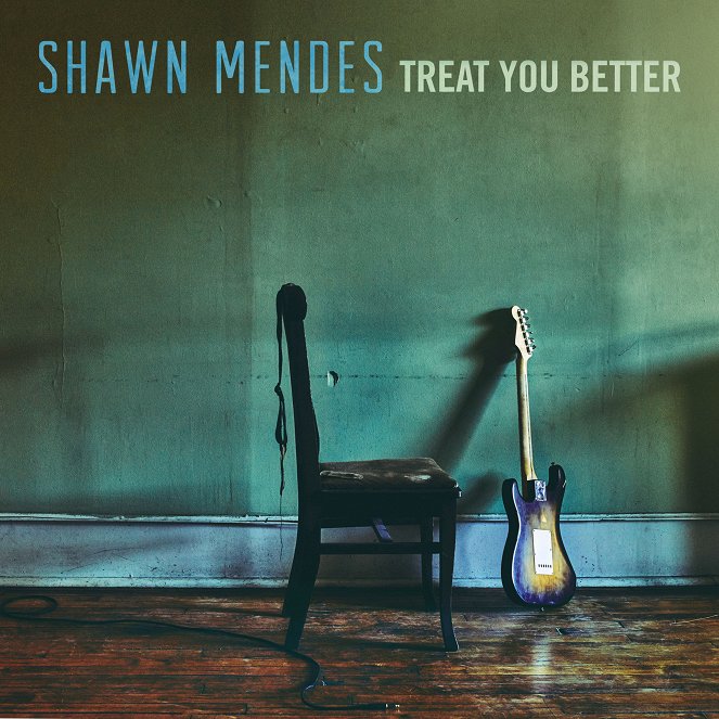 Shawn Mendes - Treat You Better - Cartazes