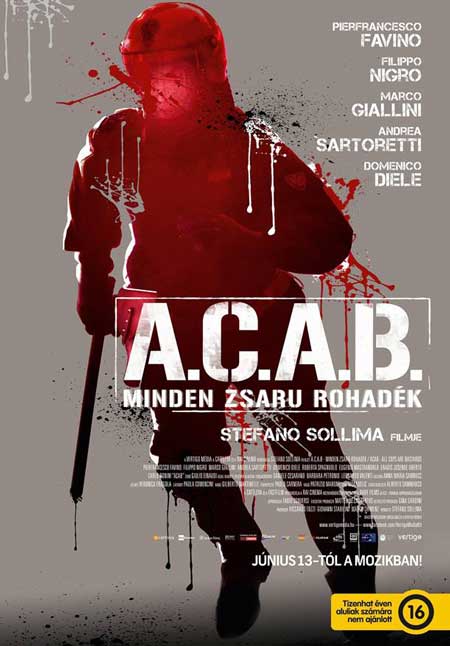 A.C.A.B. – Minden zsaru rohadék - Plakátok