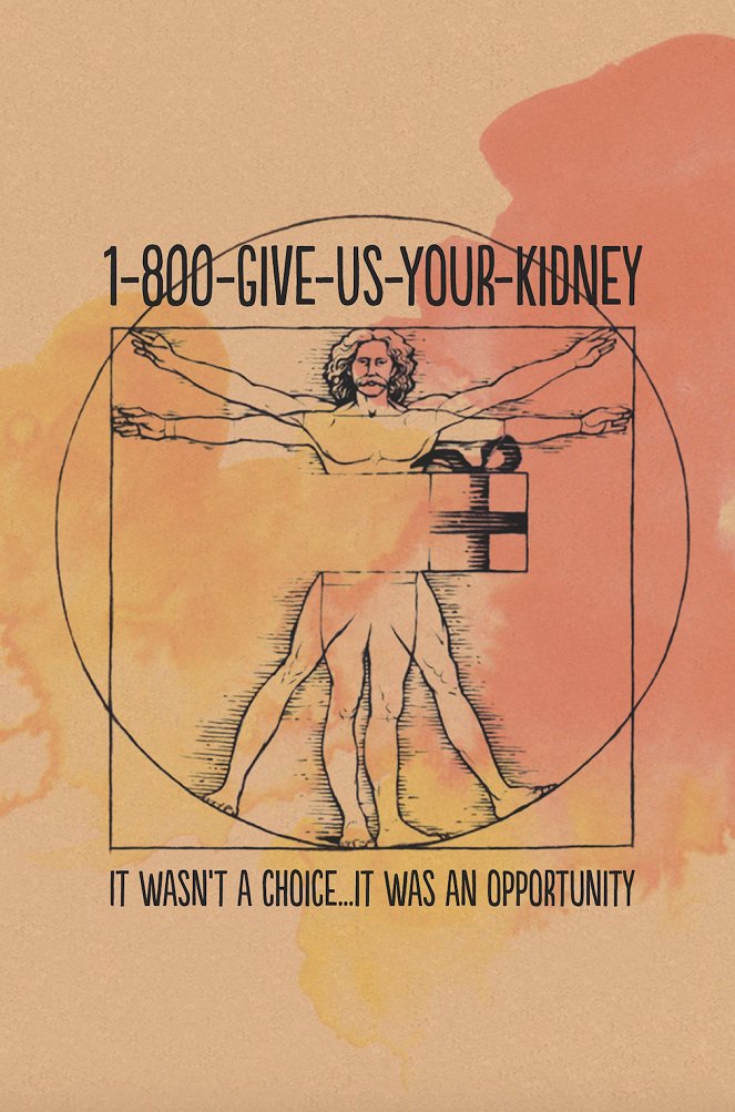1-800-Give-Us-Your-Kidney - Plakátok