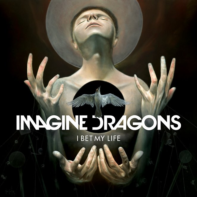 Imagine Dragons - I Bet My Life - Plakátok