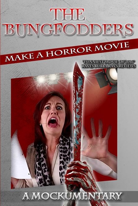 The Bungfodders Make a Horror Movie: A Mockumentary - Affiches