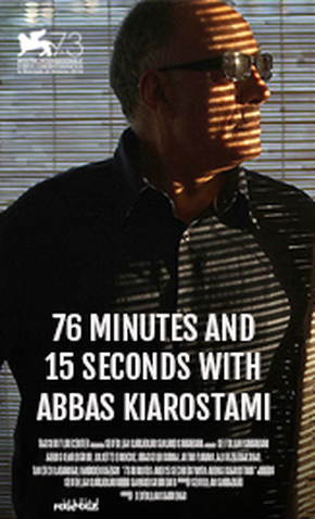 76 Minutes and 15 Seconds with Abbas Kiarostami - Posters
