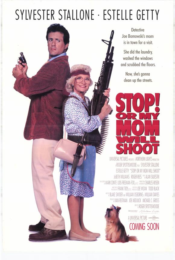 Stop! Or My Mom Will Shoot - Posters