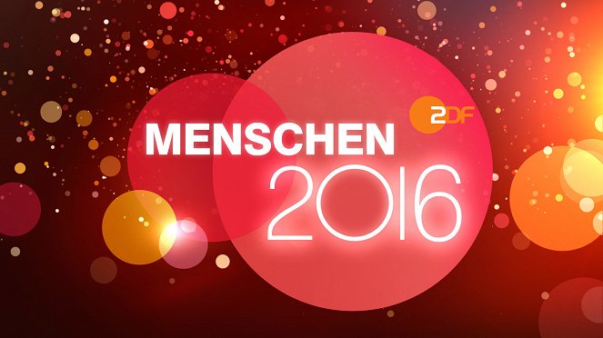Menschen 2016 - Der ZDF-Jahresrückblick mit Markus Lanz - Plakate