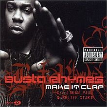 Busta Rhymes feat. Sean Paul & Spliff Star - Make It Clap - Cartazes