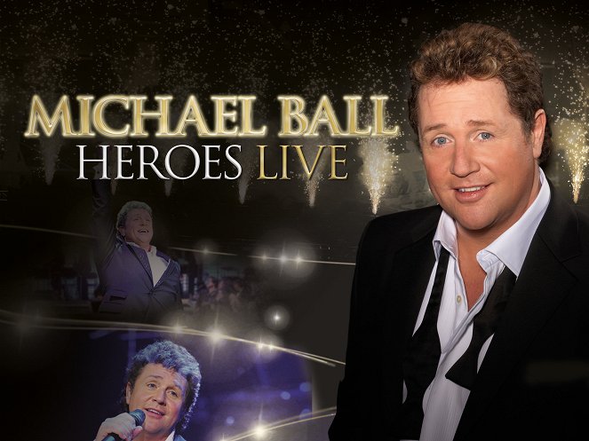 Michael Ball - Heroes Live 2011 - Plakaty