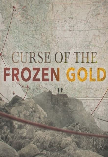 Curse of the Frozen Gold - Affiches