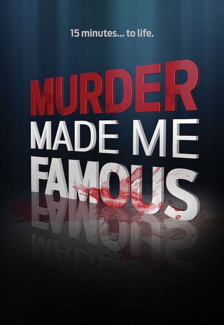 Murder Made Me Famous - Plakaty
