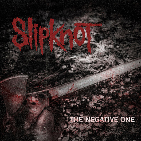 Slipknot - The Negative One - Cartazes