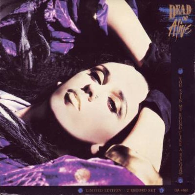 Dead Or Alive - You Spin Me Round (Like a Record) - Carteles