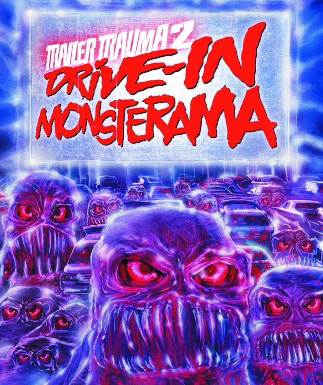 Trailer Trauma 2: Drive-In Monsterama - Carteles