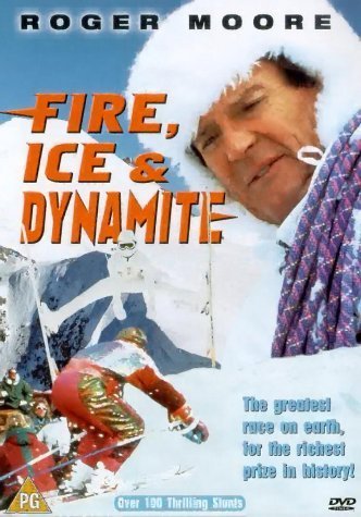 Fire, Ice & Dynamite - Posters