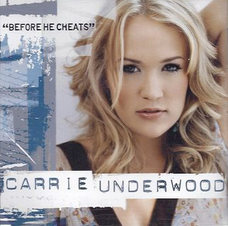 Carrie Underwood - Before He Cheats - Carteles
