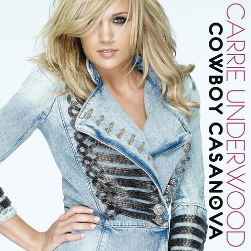 Carrie Underwood - Cowboy Casanova - Plakátok