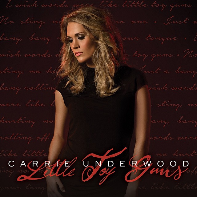 Carrie Underwood - Little Toy Guns - Carteles