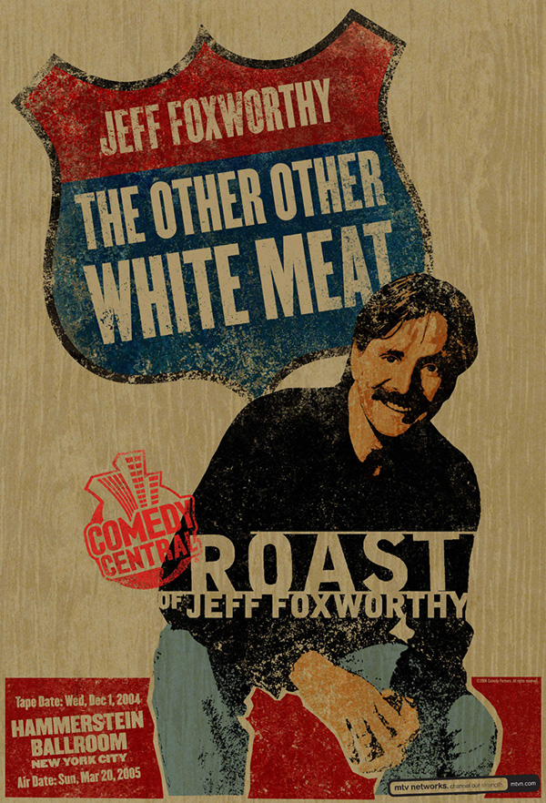 Comedy Central Roast of Jeff Foxworthy - Cartazes