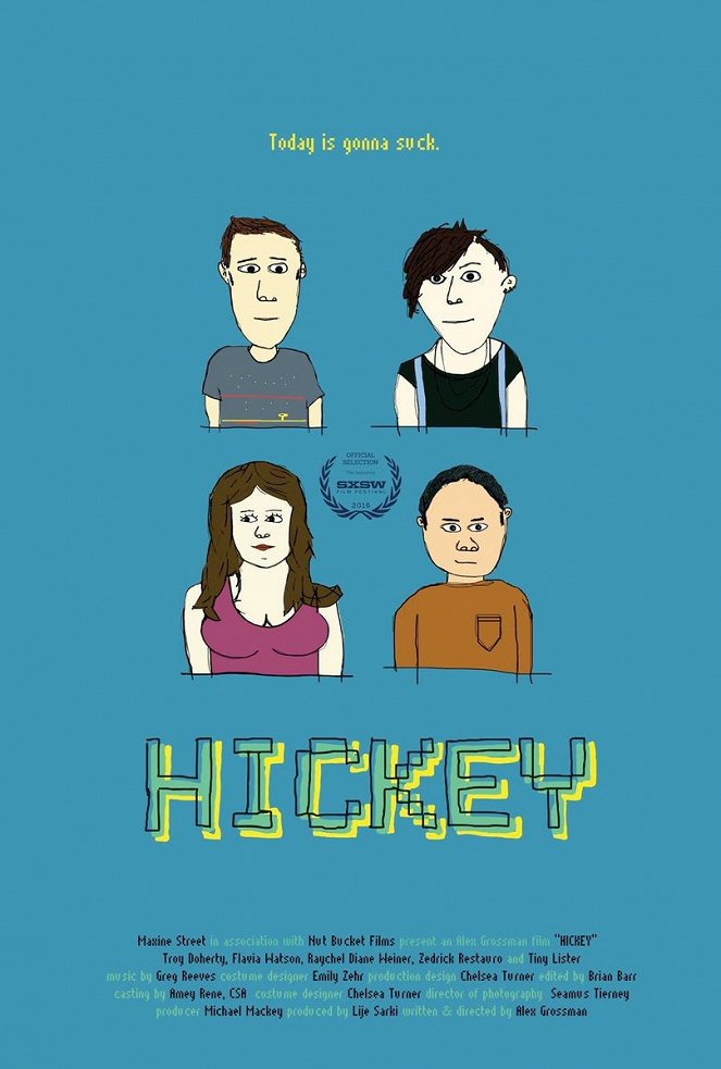 Hickey - Plakátok
