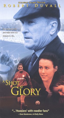 A Shot at Glory - Posters